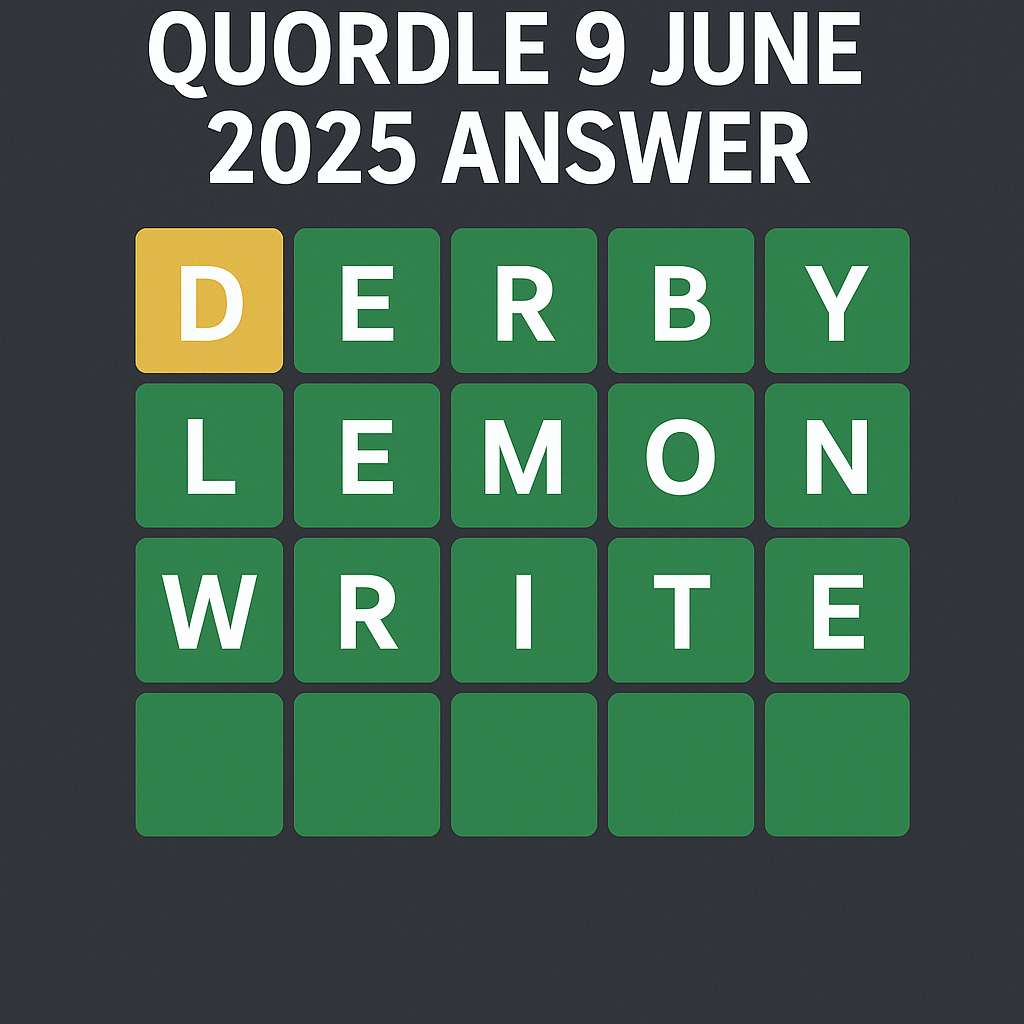 Quordle 9 June 2025 Answer – Hints, Solutions & Guide